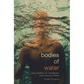 Bodies of Water: Queer Aesthetics in Contemporary Latin American Cinema - Hardcover