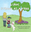 Liam, Strong as a Tree - Hardcover