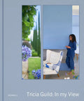 Tricia Guild: In My View - Hardcover