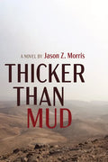 Thicker Than Mud - Hardcover