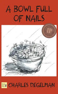 A Bowl Full of Nails: Volume I, The Resistance Trilogy - Paperback
