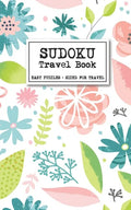 Sudoku Travel Book - Easy Puzzles + Sized for Travel: Sudoku Puzzles Book for Adults - Paperback
