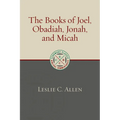 The Books of Joel, Obadiah, Jonah, and Micah - Paperback