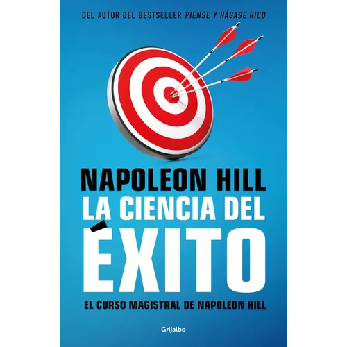 La Ciencia del Éxito/ Napoleon Hill's Master Course. the Original Science of Success - Paperback