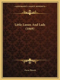 Little Lasses and Lads (1869) - Paperback