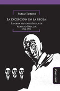 La excepción en la regla: La obra historietística de Alberto Breccia - Paperback
