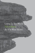 Living In The World As If It Were Home - Paperback