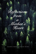 Reflections from a Mother's Heart - Paperback