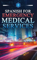 Spanish for Emergency Medical Services - Paperback