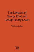 The Libraries of George Eliot and George Henry Lewes - Paperback