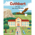 Cuthbert: The Eagle Who Found His Wings - Paperback