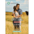 A Cowgirl Finds Home: A Clean and Uplifting Romance - Paperback