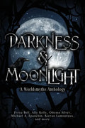 Darkness & Moonlight: A Worldsmyths Anthology - Paperback