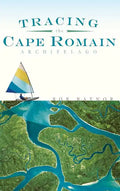 Tracing the Cape Romain Archipelago - Hardcover