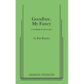 Goodbye, My Fancy - Paperback