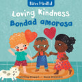 Mindful Tots: Loving Kindness / Niños Mindful: Bondad Amarosa - Board Book