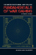 The United States Naval War College Fundamentals of War Gaming - Paperback