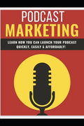 Podcast Marketing: Podcast - Paperback