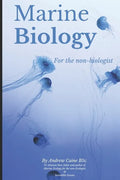 Marine Biology For The Non-Biologist - Paperback