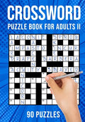 Crossword Puzzle Book for Adults II: Quick Daily Cross Word Activity Books 90 Puzzles (UK Version) - Paperback