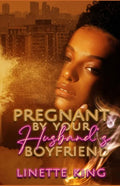 Pregnant by your husband's boyfriend - Paperback
