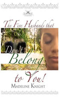 The Five Husbands That Don't Belong to You - Paperback