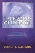 Backwards Guidebook: A Companion to BACKWARDS: Returning to Our Source for Answers - Paperback