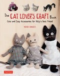 The Cat Lover's Craft Book: Cute and Easy Accessories for Kitty's Best Friend - Paperback