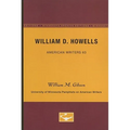 William D. Howells - American Writers 63: University of Minnesota Pamphlets on American Writers - Paperback