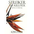 Streiker: The Killdeer: Book Two of the Streiker Saga - Paperback
