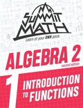 Summit Math Algebra 2 Book 1: Introduction to Functions - Paperback