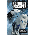 Romulus Escapes - Hardcover