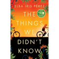 The Things We Didn't Know - Paperback