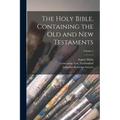 The Holy Bible, Containing the Old and New Testaments; Volume 2 - Paperback