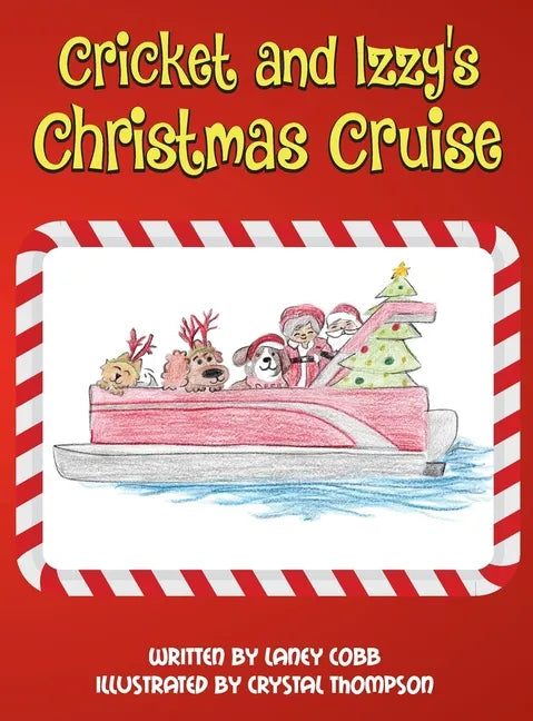 Cricket and Izzy's Christmas Cruise - Hardcover