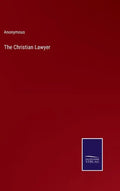 The Christian Lawyer - Hardcover