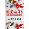 The Billionaire's Christmas Bride: Standalone Fake Relationship Holiday Romance - Paperback