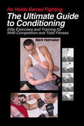 The Ultimate Guide to Conditioning: Elite Exercises and Training for NHB Competition and Total Fitness - Paperback