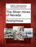 The Silver Mines of Nevada. - Paperback