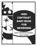High Contrast Baby Books for Newborn - Visual Stimulation for Babies - Mixed Patterns: Sensory Book for Newborns - Paperback