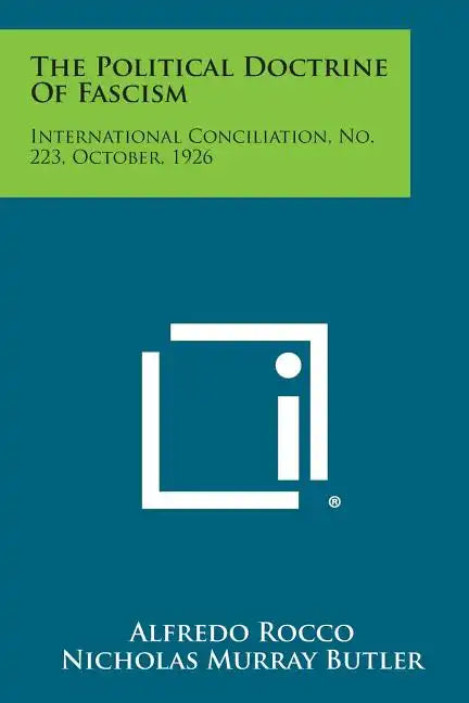The Political Doctrine of Fascism: International Conciliation, No. 223, October, 1926 - Paperback