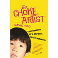 The Choke Artist: Confessions of a Chronic Underachiever - Paperback