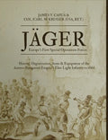 Jäger: Europe's First Special Operations Forces: History, Organization, Arms & Equipment of the Austro-Hungarian Empire's Elite Light Infantry to 1866 - Hardcover