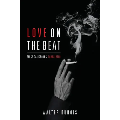 Love on the Beat: Serge Gainsbourg, Translated - Paperback
