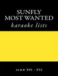 SUNFLY Most Wanted KARAOKE listings sfmw801 - sfmw932: discs sfmw801 - sfmw932 - Paperback
