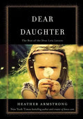 Dear Daughter: The Best of the Dear Leta Letters - Paperback
