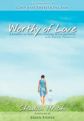 Worthy of Love: A Journey of Hope and Healing After Abortion - Paperback