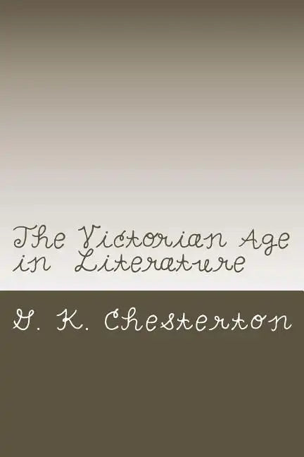 The Victorian Age in Literature - Paperback