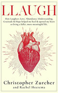 Llaugh: How Love, Laughter, Abundance, Understanding, Gratitude and Hope helped me heal from emergency heart surgery and opene - Paperback
