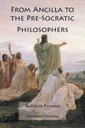 From Ancilla to the Pre-Socratic Philosophers - Paperback